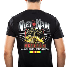 Load image into Gallery viewer, VIETNAM VET ALL GAVE SOME T-SHIRT